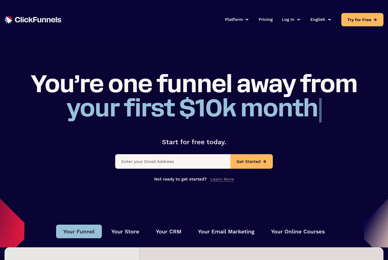 The ClickFunnels homepage, with the headline "You're one funnel away from changing the world", an email sign-up field and a Get Started button, above tabs for Your Funnel, Your Store, Your CRM, Your Email Marketing and Your Online Courses.