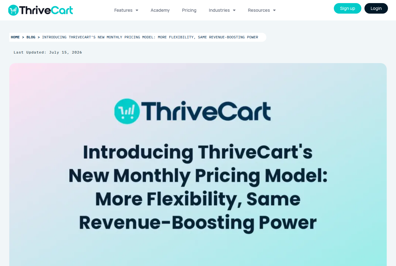 ThriveCart header with Sign up and Login, above a blog article titled Introducing ThriveCart's New Monthly Pricing Model, last updated July 15, 2026.